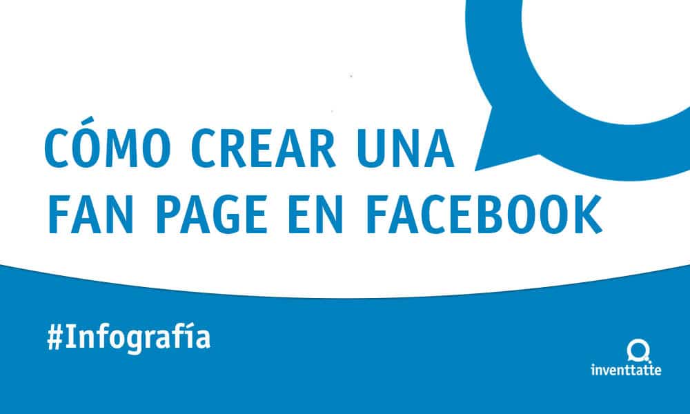 Infografía: Cómo crear una Fan Page en Facebook