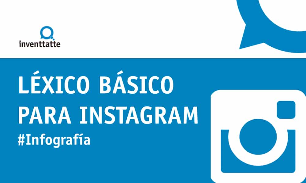 Infografía: Léxico básico para Instagram