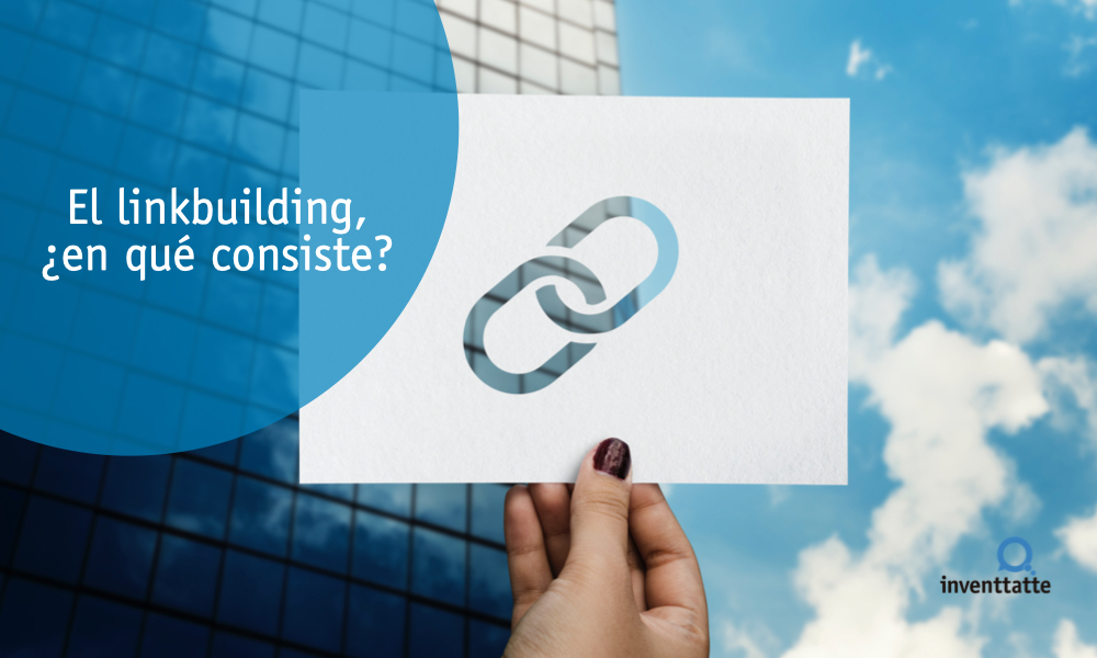 El LinkBuilding ¿en qué consiste?