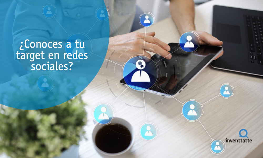 ¿Conoces a tu target en Redes Sociales?