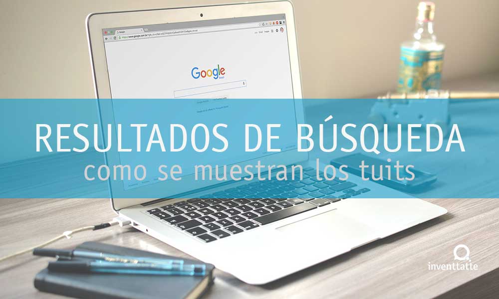 Google incluirá tuits en sus resultados de búsqueda