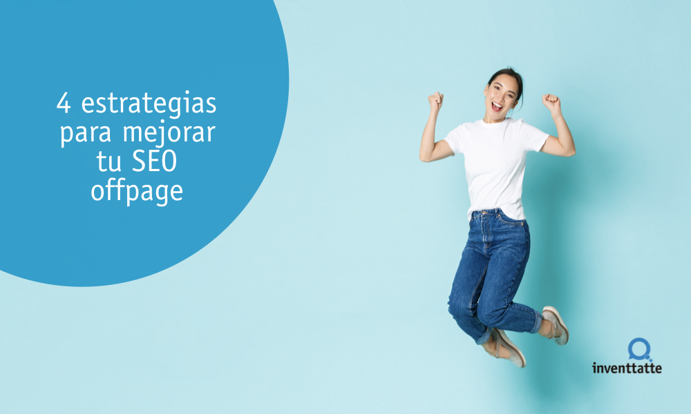 4 estrategias para contribuir a tu estrategia de SEO off page